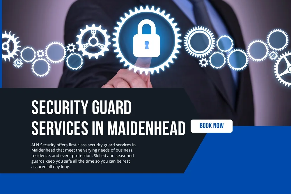 Read more about the article Security Services in Maidenhead